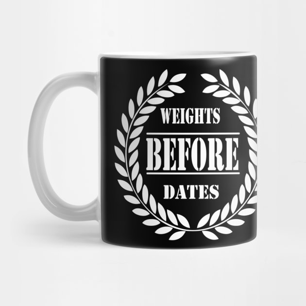 Weights Before Dates by FUNEMPIRE